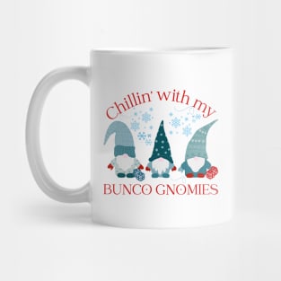 Bunco Gift Chillin With My Bunco Gnomies Mug